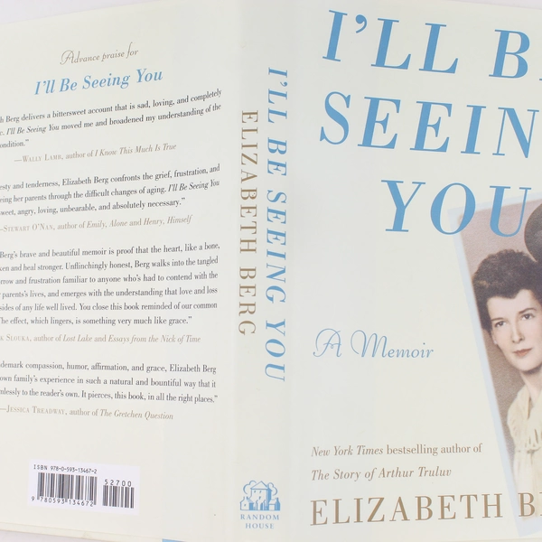 I'll Be Seeing You by Elizabeth Berg 2020 Hardcover Memoir - Good Condition