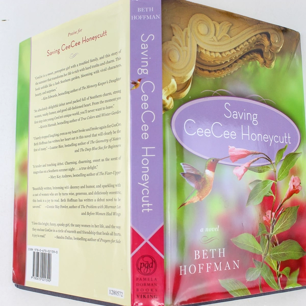 Saving CeeCee Honeycutt by Beth Hoffman 2010 Hardcover - Good Condition