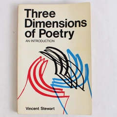 Three Dimensions Of Poetry An Introduction by Vincent Stewart 1969 Paperback