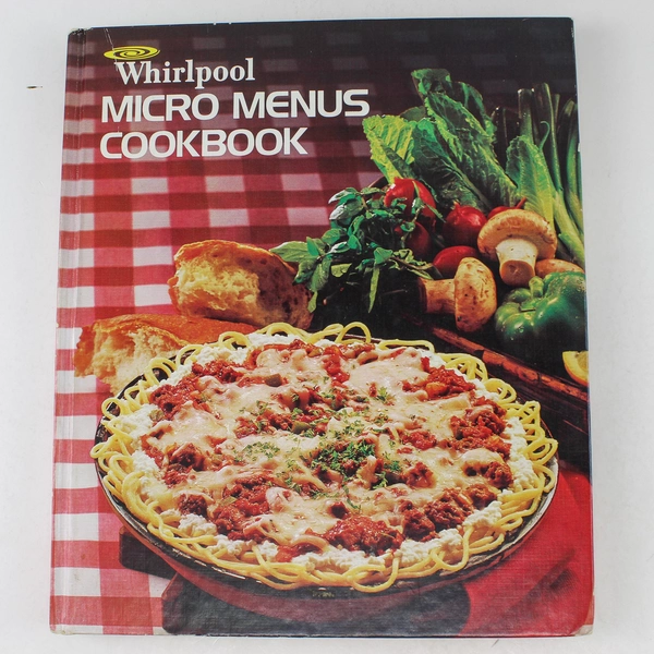 Whirlpool Micro Menus Cookbook 1979 Better Homes & Gardens Tabbed HC Vintage
