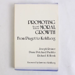 Promoting Moral Growth: From Piaget to Kohlberg Various Authors 1983 PB