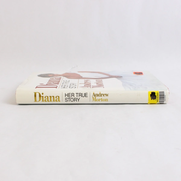 Diana: Her True Story by Andrew Morton 1992 Hardcover Dust Jacket