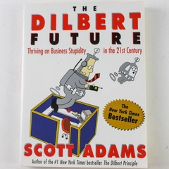 The Dilbert Future: Thriving on Business Stupidity 1998 Paperback Book