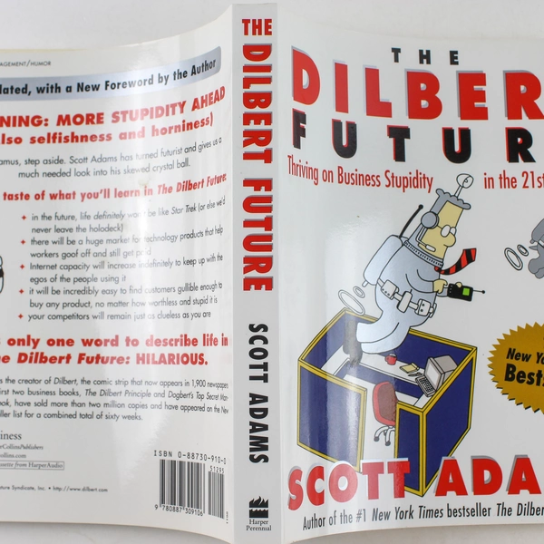 The Dilbert Future: Thriving on Business Stupidity 1998 Paperback Book