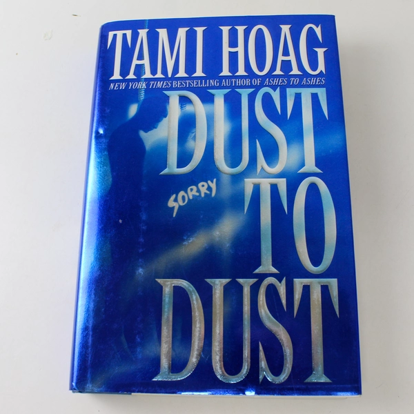 Dust to Dust by Tami Hoag 2000 Hardcover