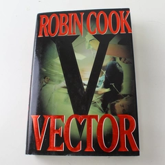 Vector by Robin Cook 1999 Hardcover