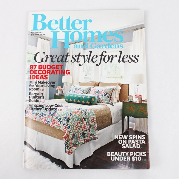 Better Homes & Gardens August 2013 Featuring Great Style For Less