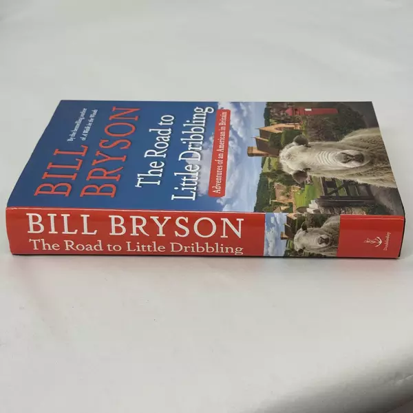 Road to Little Dribbling by Bill Bryson 2016 Hardcover