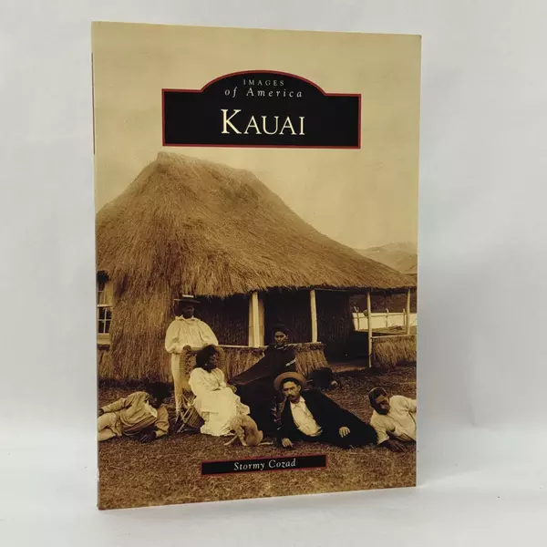 Kauai Images of America by Stormy Cozad 2008 Paperback