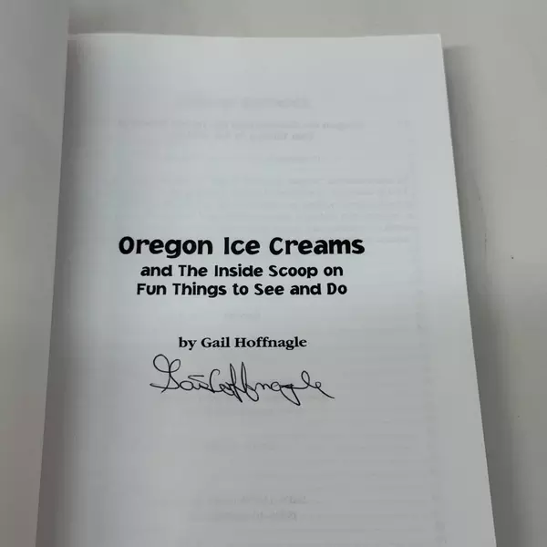 Oregon Ice Creams by Gail Hoffnagle 2011 Paperback Signed by Author
