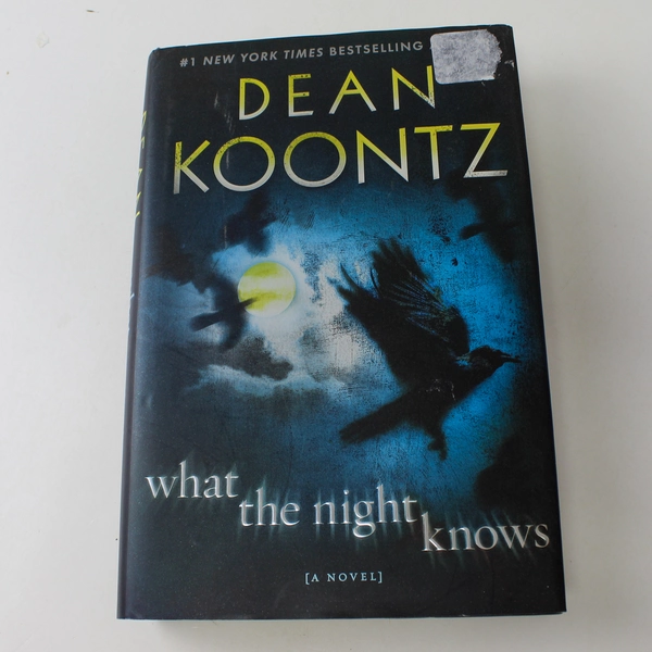 What the Night Knows by Dean Koontz 2010 Hardcover