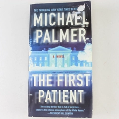The First Patient by Michael Palmer 2008 Paperback - Good Condition
