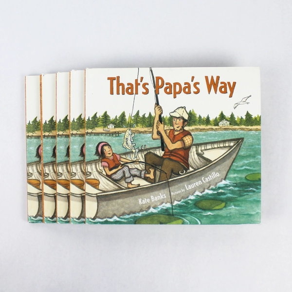 Lot of 5 That's Papa's Way by Kate Banks 2009 Hardcover with Dust Jackets