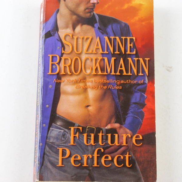 Future Perfect by Suzanne Brockmann 2011 Paperback - Good Condition