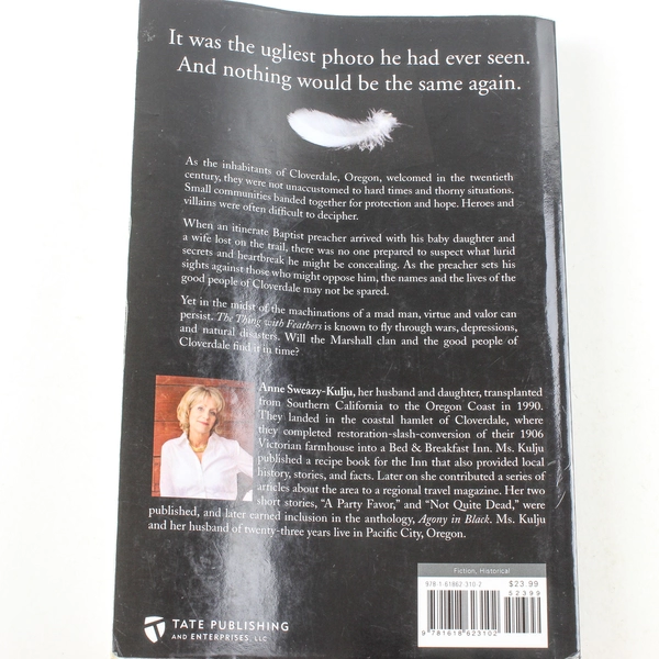 The Thing With Feathers by Anne Sweazy Kulju 2012 Paperback - Good Condition