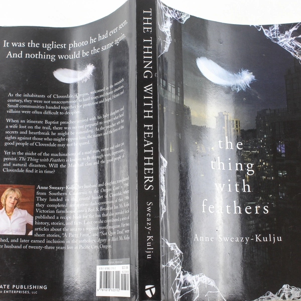 The Thing With Feathers by Anne Sweazy Kulju 2012 Paperback - Good Condition