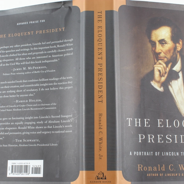 The Eloquent President by Ronald C. White Jr. 2005 Hardcover - Good Condition
