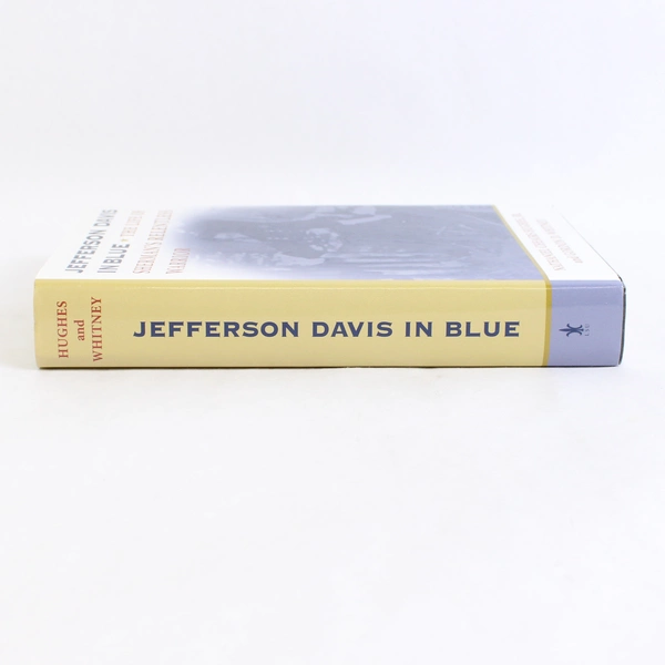 Jefferson Davis In Blue The Life of Sherman's Relentless Warrior 2002 HC DJ