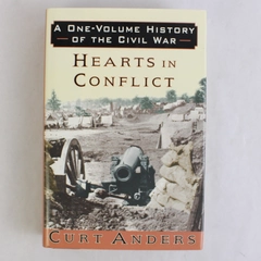 Hearts in Conflict by Curt Anders History of the Civil War 1999 Hardcover DJ