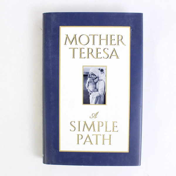 Mother Teresa A Simple Path By Lucinda Vardey 1995 Hardcover Dust Jacket