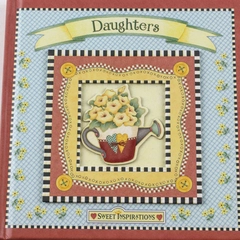 Daughters by Debbie Mumm Sweet Inspirations 2005 Hardcover Book Very Good