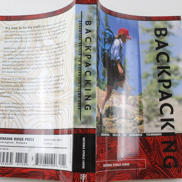 Backpacking: Essential Skills to Advanced Techniques by Victoria Logue 2000 PB