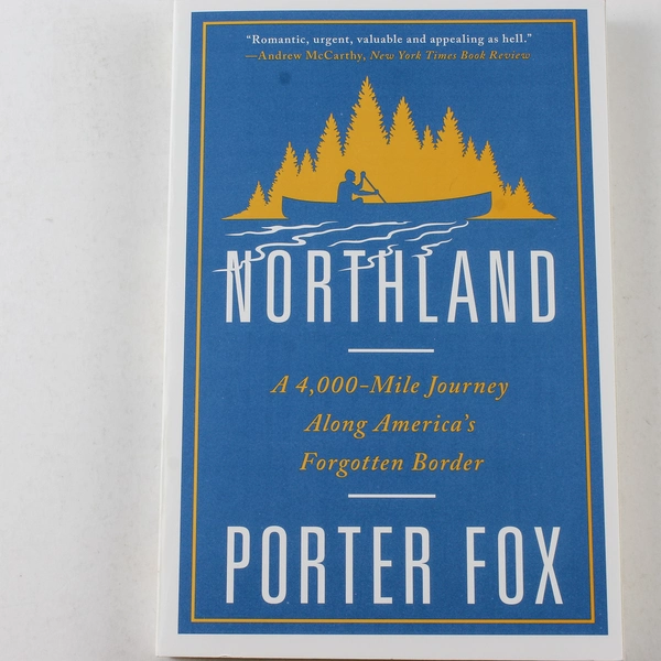 Northland by Porter Fox 2019 Norton Paperback Travel Book in Good Condition