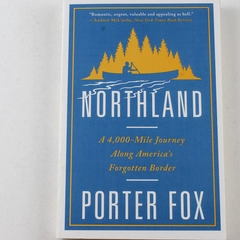 Northland by Porter Fox 2019 Norton Paperback Travel Book in Good Condition