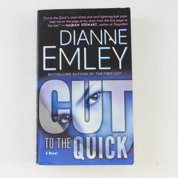 Cut to the Quick by Dianne Emley 2008