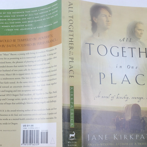 All Together in One Place by Jane Kirkpatrick Paperback Good Condition