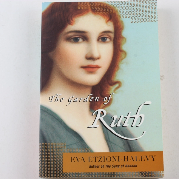 The Garden of Ruth by Eva Etzioni-Halevy 2006 Penguin Paperback Book