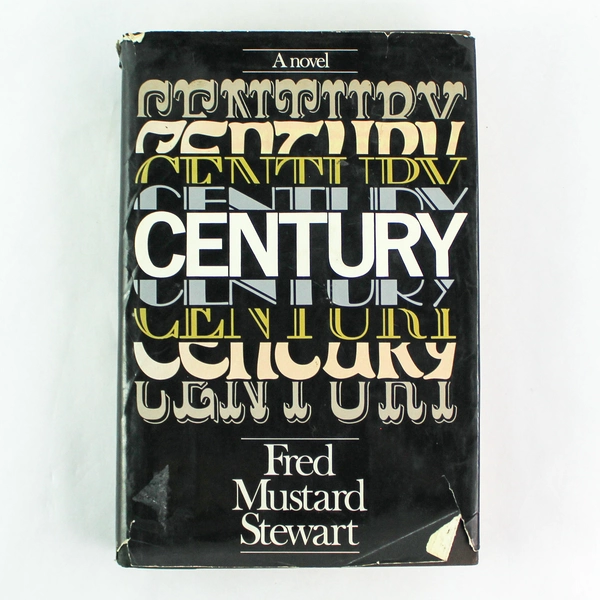 Century by Fred Mustard Stewart 1981 First Edition Hardcover, Torn DJ