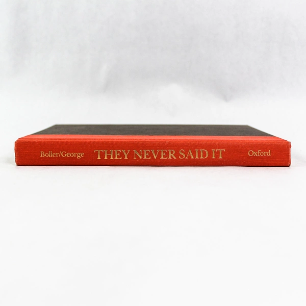 Signed "They Never Said It" Hardcover by John George Paul F. Boller Jr. 1989