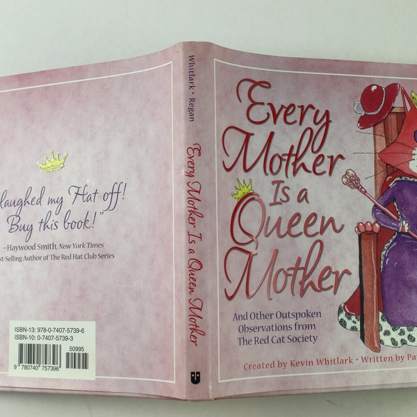 Every Mother Is a Queen Mother by Patrick Regan 2006 Hardcover - Good Condition