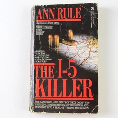 The I-5 Killer by Ann Rule 1984 Paperback True Crime Book - Pre-owned