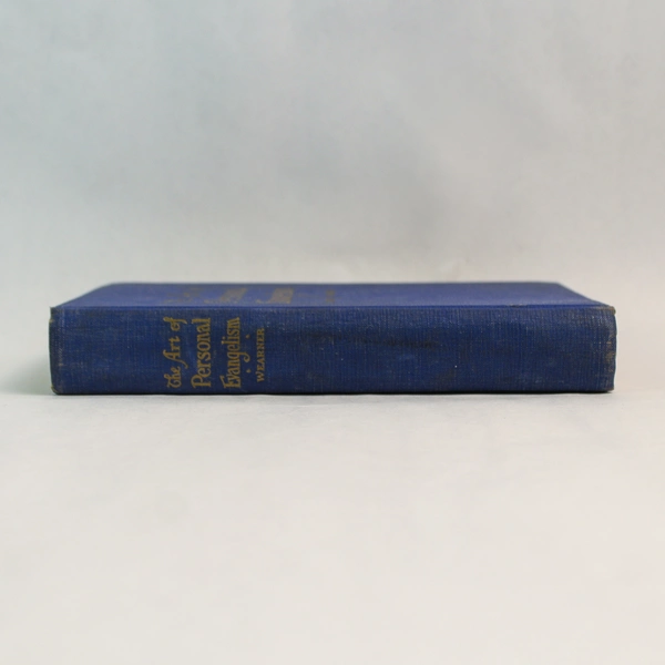 The Art of Personal Evangelism by Alonzo J Wearner 1934 Hardcover