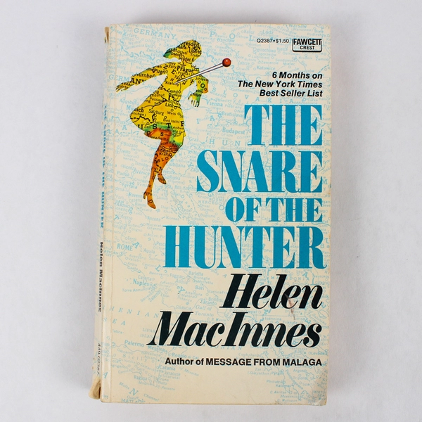 The Snare of the Hunter by Helen MacInnes 1975 Paperback