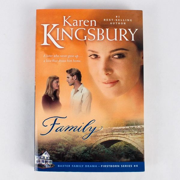 Family by Karen Kingsbury Baxter Family Drama - First Born Series #4 2006 PB