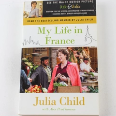 My Life in France by Julia Child & Alex Prud'homme 2009 Paperback Book