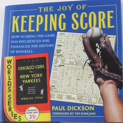 The Joy of Keeping Score by Paul Dickson 2007 Baseball History Hardcover