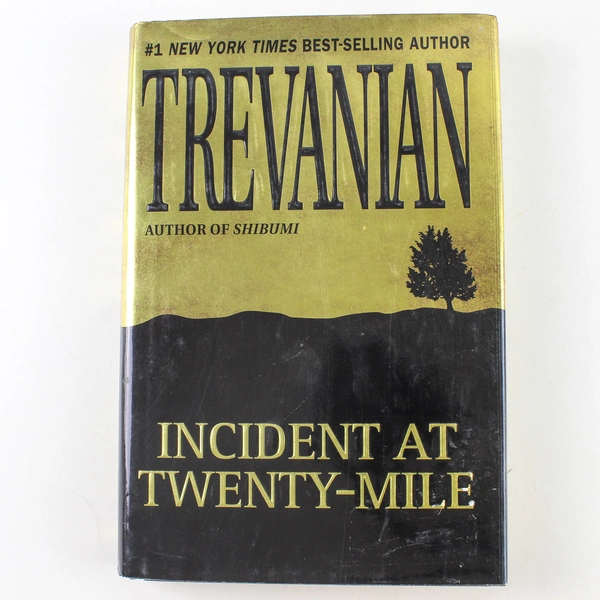 Incident at Twenty Mile by Trevanian 1998 Hardcover - Good Condition