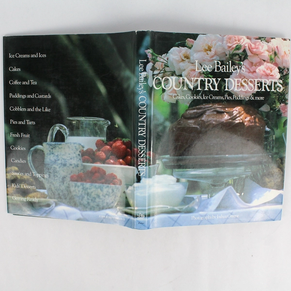 Lee Bailey's Country Desserts by Lee Bailey 1988 Hardcover Dust Jacket