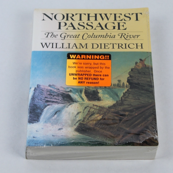 Northwest Passage The Great Columbia River by William Dietrich 2016 PB Sealed