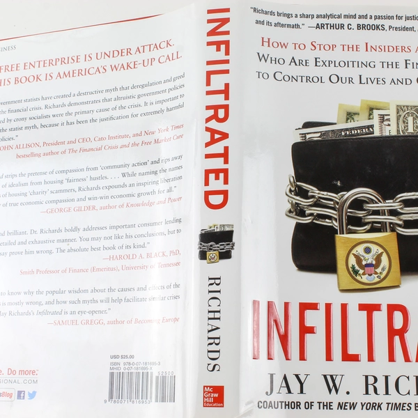 Infiltrated by Jay W. Richards 2013 Hardcover - Political Financial Analysis