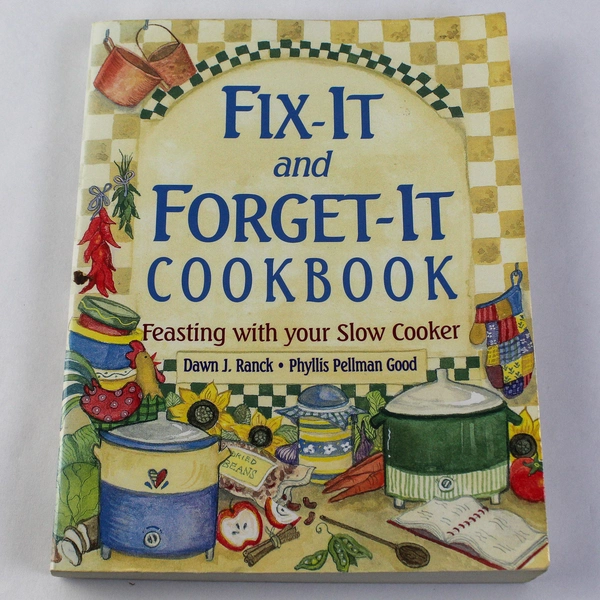 Fix It and Forget It Cookbook by Dawn Ranck, 2013, Pre-Owned, Slow Cooker