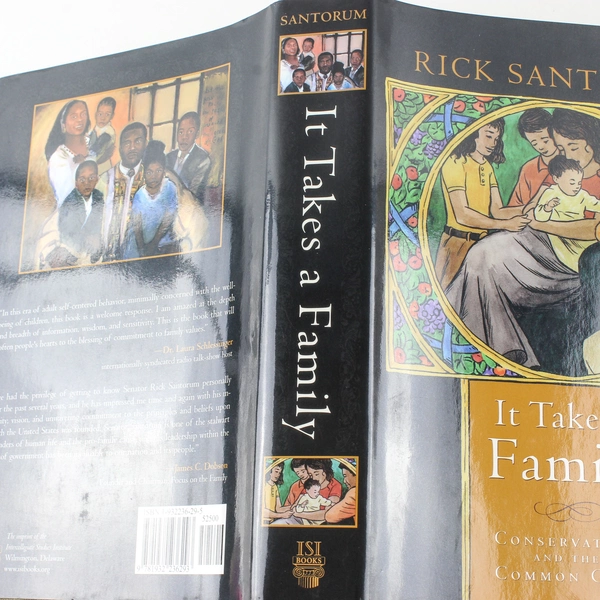 Signed It Takes a Family by Rick Santorum 2005 Hardcover Good Condition