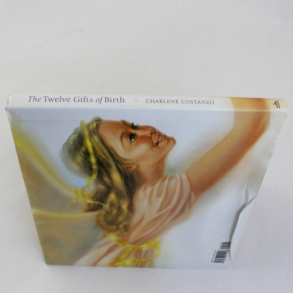 The Twelve Gifts of Birth by Charlene Costanzo 2011 Hardcover with DJ