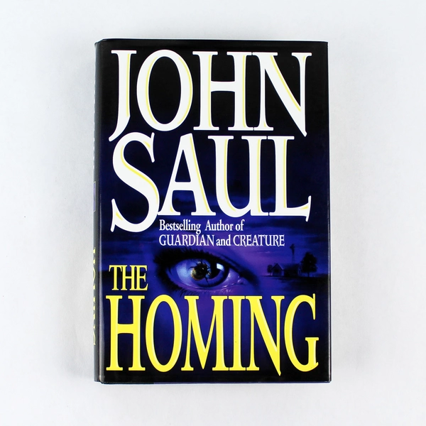 The Homing by John Saul Hardcover 1994 First Edition with Dust Jacket