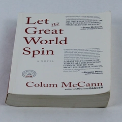 Let the Great World Spin by Colum McCann 2009 Paperback - Pre-owned Novel