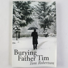 Burying Father Tim by Tom Robertson 2008 Paperback - Pre-Owned, Warping